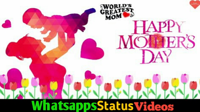 Happy Mother Day Special Whatsapp Status Video
