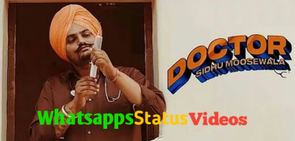 Doctor Sidhu Moose Wala Song WhatsApp Status Video