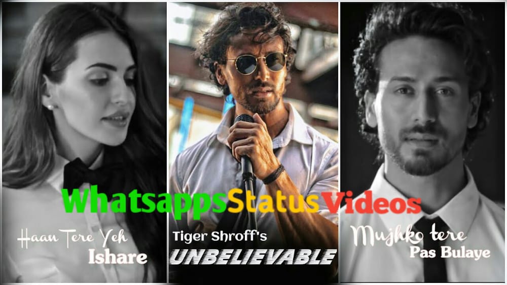 Unbelievable Tiger Shroff New First Song  Whatsapp Status Video