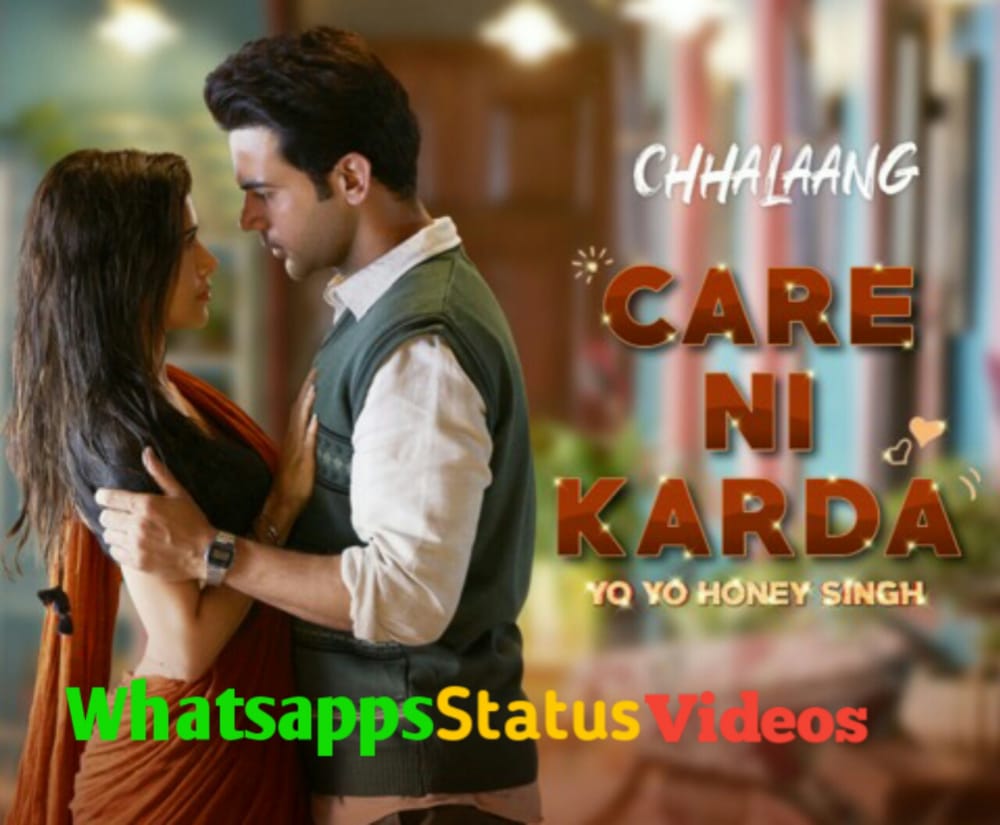Care Ni Karda Song Chhalaang Whatsapp Status Video