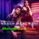 Naach Meri Rani Song Guru Randhawa Whatsapp Status Video