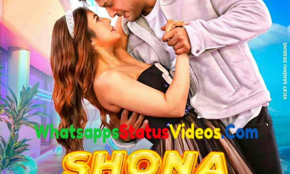 Shona Shona Song Tony Kakkar Neha Kakkar Latest Status Video