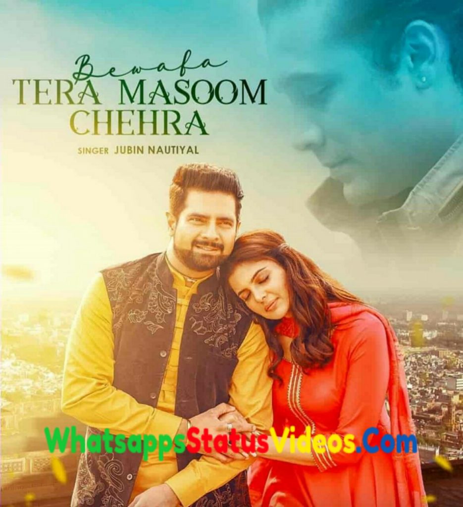 Bewafa Tera Masoom Chehra Whatsapp Status Video