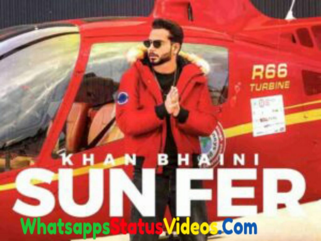Sun Fer Song Khan Bhaini Whatsapp Status Video