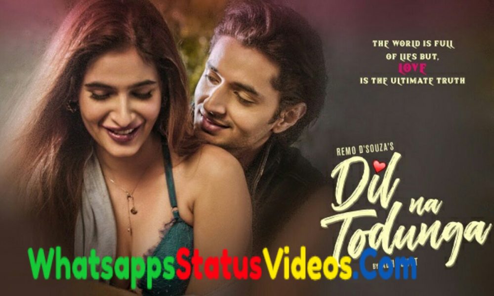 Dil Na Todunga Song Abhi Dutt Whatsapp Status Video