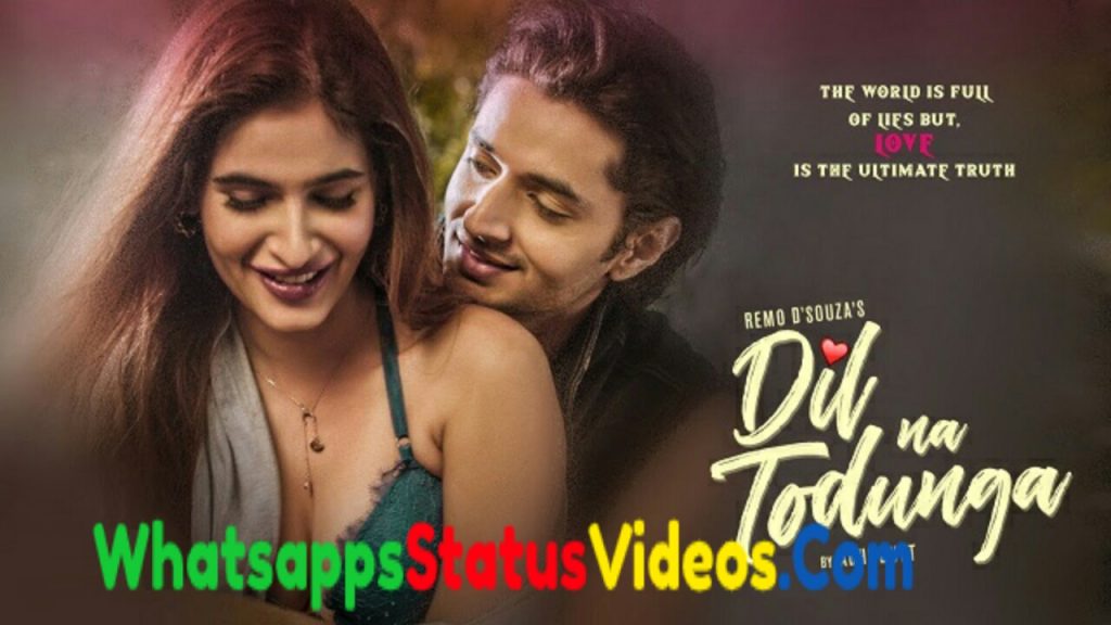 Dil Na Todunga Song Abhi Dutt Whatsapp Status Video Download