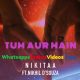 Tum Aur Main Song Nikitaa Nikhil D’souza Status Video Download
