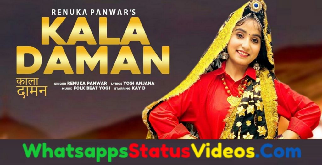 Kala Daman Song Renuka Panwar Whatsapp Status Video Download