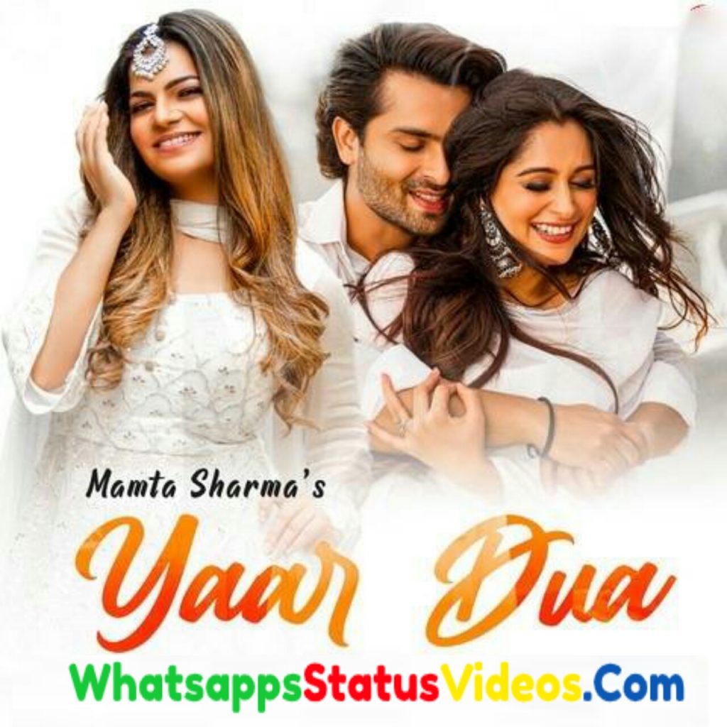 Yaar Dua Song Mamta Sharma Whatsapp Status Video Download