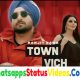 Town Vich Song Ranjit Bawa Whatsapp Status Video Download