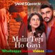 Main Teri Ho Gayi Song Millind Pallavi Whatsapp Status Video Download