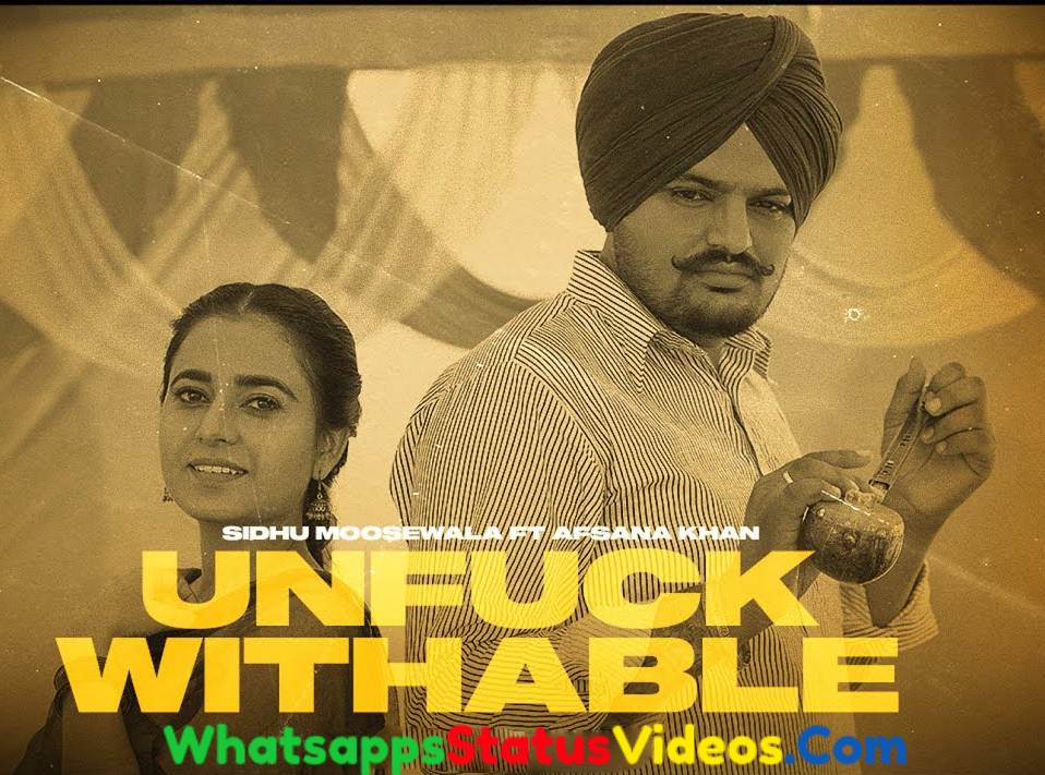 Unfuckwithable Sidhu Moose Wala Afsana Khan Whatsapp Status Video Download