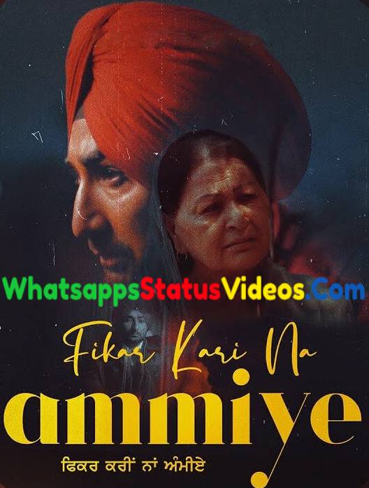 Fikar Kari Na Ammiye Song Ranjit Bawa Whatsapp Status Video Download