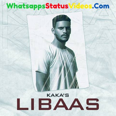 Kale Je Libaas Di Song Kaka Whatsapp Status Video Download