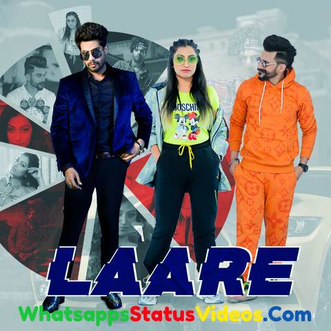 Laare Song Naaz Aulakh Singga Whatsapp Status Video Download