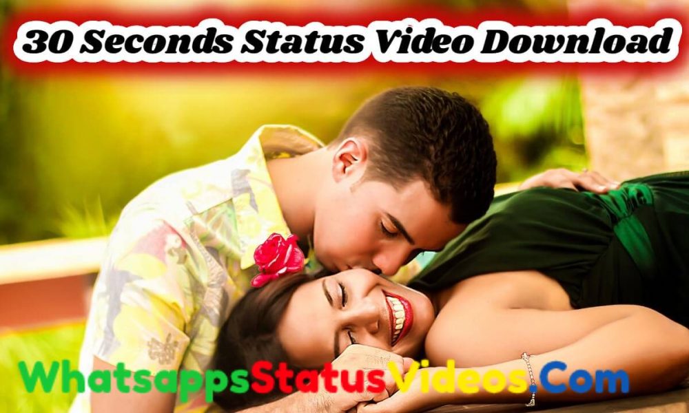 30 Seconds Whatsapp Status Video Download HD