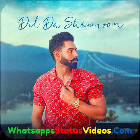 Dil Da Showroom Song Parmish Verma Whatsapp Status Video Download