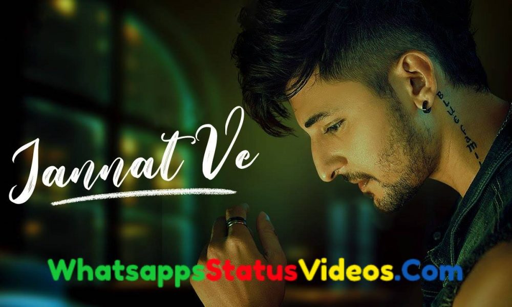 Jannat Ve Song Darshan Raval Whatsapp Status Video