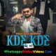 Kde Kde Song Khasa Aala Chahar Whatsapp Status Video Download