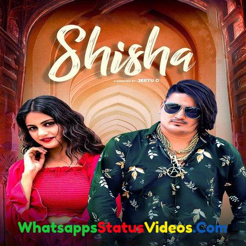 Shisha Song Amit Saini Rohtakiya Whatsapp Status Video Download