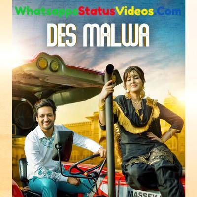 Des Malwa Song Sajjan Adeeb Whatsapp Status Video Download