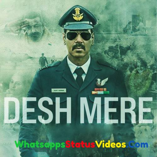Desh Mere Song Arijit Singh Whatsapp Status Video Download