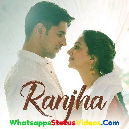 Ranjha Song B Praak Jasleen Royal Whatsapp Status Video Download