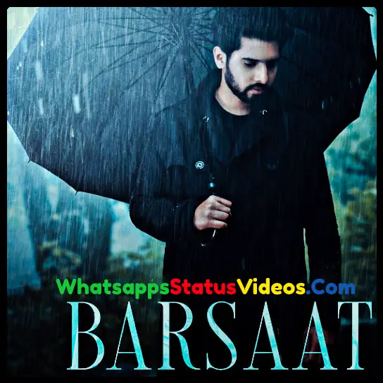 Barsaat Song Armaan Malik Whatsapp Status Video Download