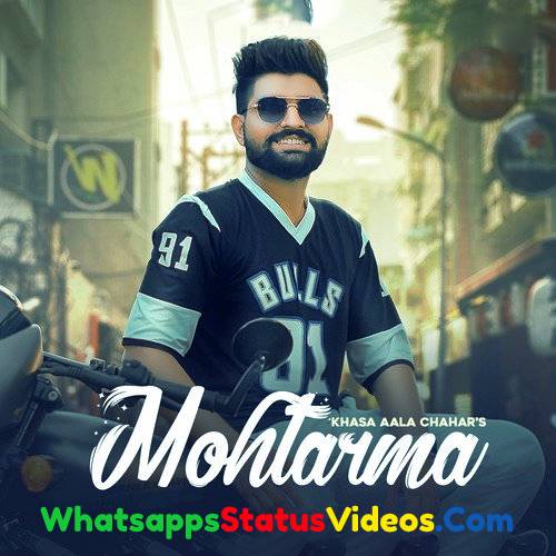 Mohtarma Song Khasa Aala Chahar Whatsapp Status Video Download