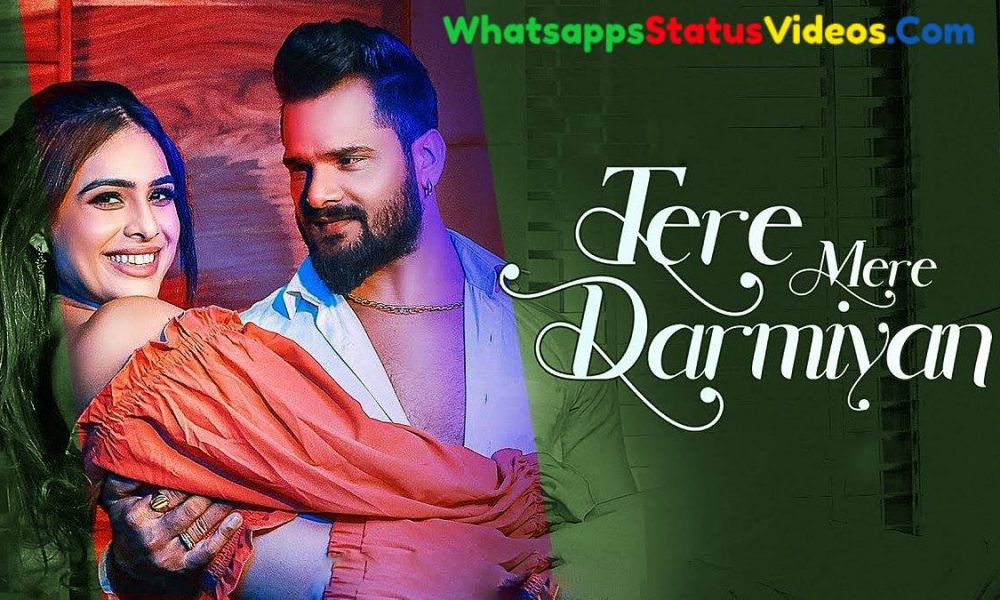 Tere Mere Darmiyan Khesari Lal Yadav Whatsapp Status Video