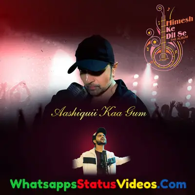 Aashiquii Kaa Gum Song Salman Ali Whatsapp Status Video Download