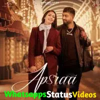 Apsraa Song Jaani Asees Kaur Whatsapp Status Video Download