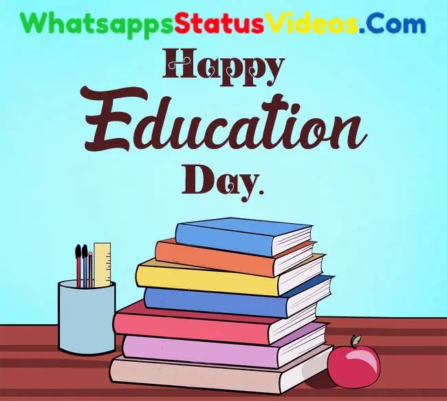 Happy National Education Day Wishes Whatsapp Status Video Download