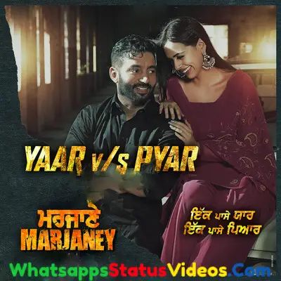 Yaar Vs Pyar Song Sippy Gill Gurlej Akhtar Whatsapp Status Video Download