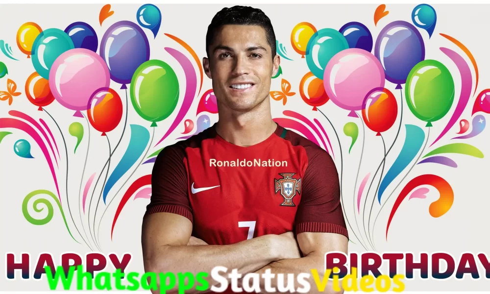 Cristiano Ronaldo Birthday Wishes Whatsapp Status Video