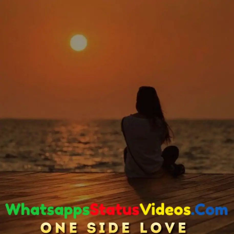 One Side Love Sad Whatsapp Video Status Download