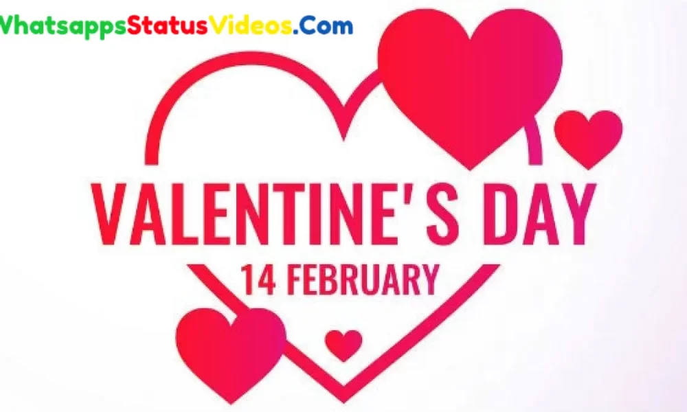 14 February Valentine’s Day Special Whatsapp Video Status