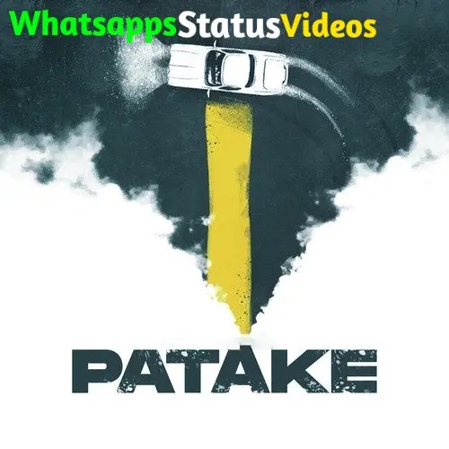 Patake Song Khan Bhaini WhatsApp Status Video Download