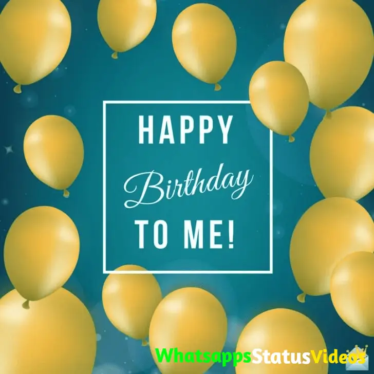 Happy Birthday To Me Whatsapp Status Video Download