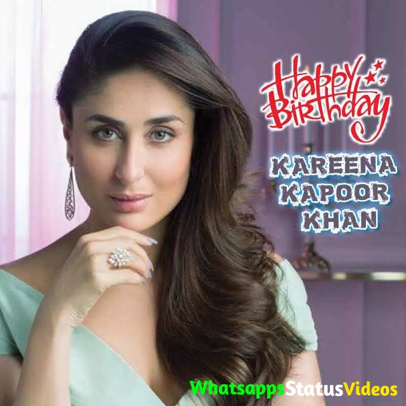 Kareena Kapoor Birthday Whatsapp Status Video Download