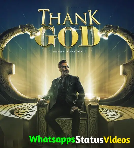 Thank God Official Trailer Whatsapp Status Video Download