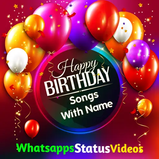 Happy Birthday Song With Name Whatsapp Status Video Download