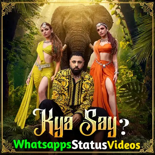 Kya Say Sukriti x Prakriti x Badshah Whatsapp Status Video Download