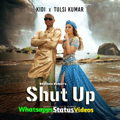 Shut Up KiDi, Tulsi Kumar Whatsapp Status Video Download