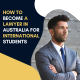 How To Become a Lawyer in Australia For International Students