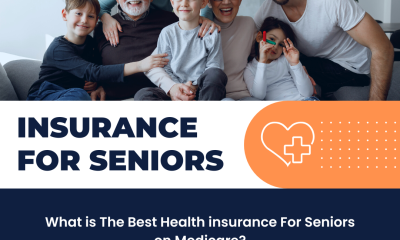 What is The Best Health insurance For Seniors on Medicare