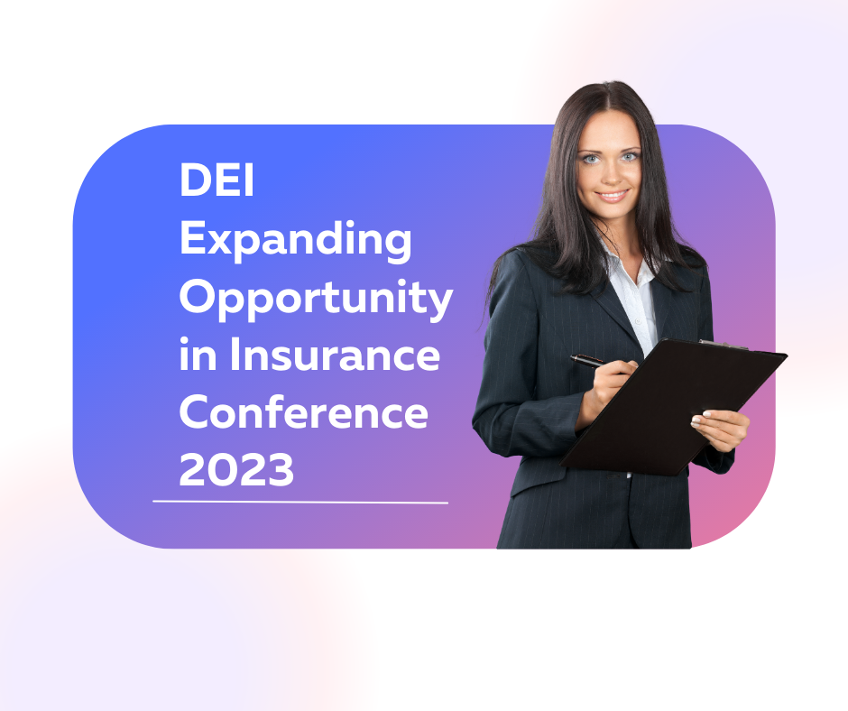 DEI Expanding Opportunity in Insurance Conference 2023