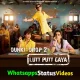 Lutt Putt Gaya Song WhatsApp Status Video Download